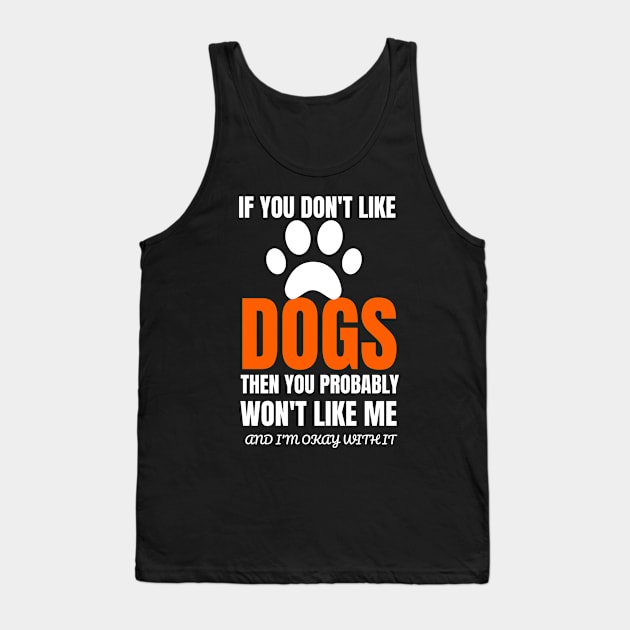 Funny Dog Lovers Gift Tank Top by Merchweaver